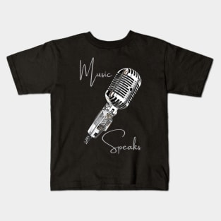 Music is Life Music Speaks Quote Kids T-Shirt